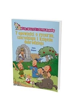 7 op. o rycerzu czarodzieju i księciu dobrodzieju