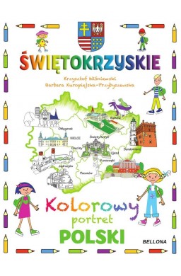 Świętokrzyskie. Kolorowy portret Polski