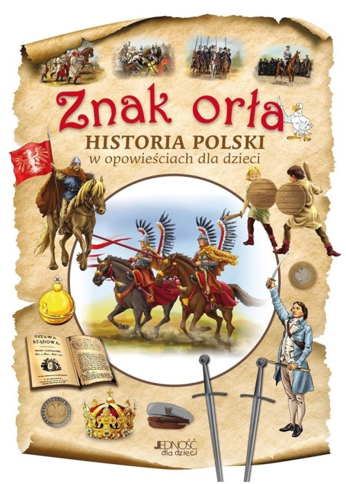 Znak orła. Historia Polski w opowieściach