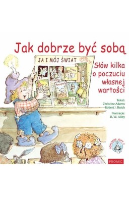 Jak dobrze być sobą