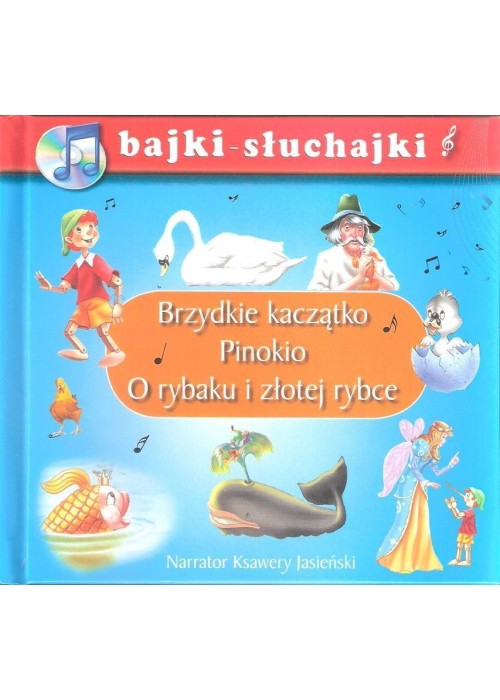 Bajki słuchajki. Brzydkie kaczątko, Pinokio...