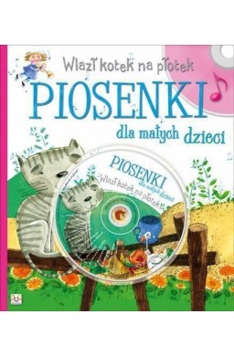Piosenki dla małych dzieci. Wlazł kotek na płotek