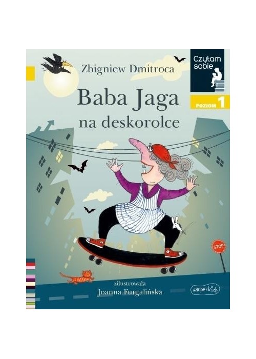 Czytam sobie. Baba Jaga na deskorolce. Poziom 1