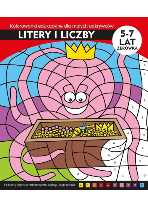 Litery i liczby. Kolorowanki edu. dla małych