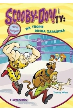 Scooby-Doo! i Ty: Na tropie ducha zapaśnika