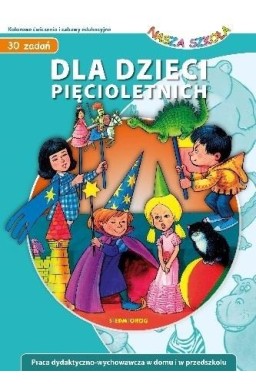 Dla dzieci pięcioletnich