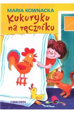 Kukuryku na ręczniku w.2019 SIEDMIORÓG