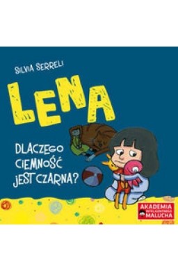 Lena. Dlaczego ciemność jest czarna?