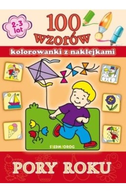 100 wzorów - kolorowanki z naklejkami. Pory roku