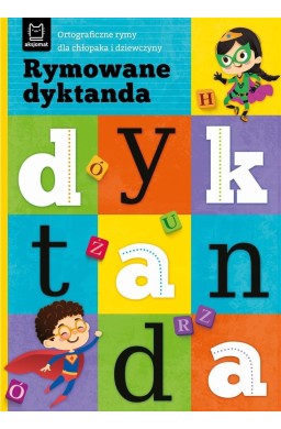 Rymowane dyktanda. Ortograficzne rymy