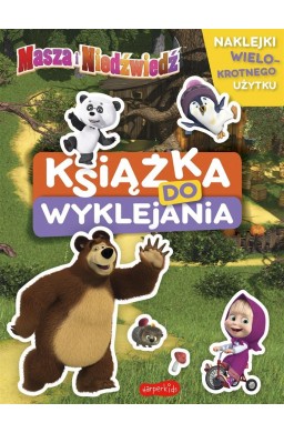 Masza i Niedźwiedź. Książka do wyklejania