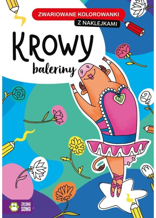 Zwariowane kolorowanki. Krowy baleriny