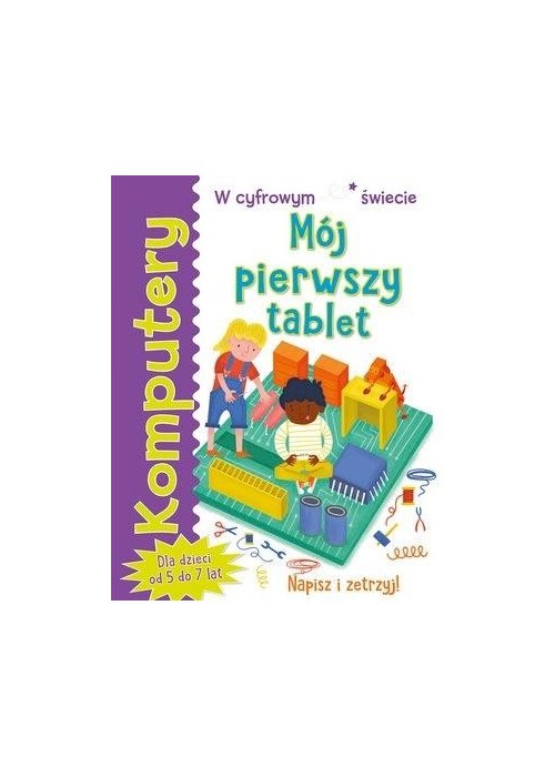 Komputery. Mój pierwszy tablet