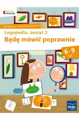 Owocna Edukacja. Będę mówić poprawnie z.2 MAC