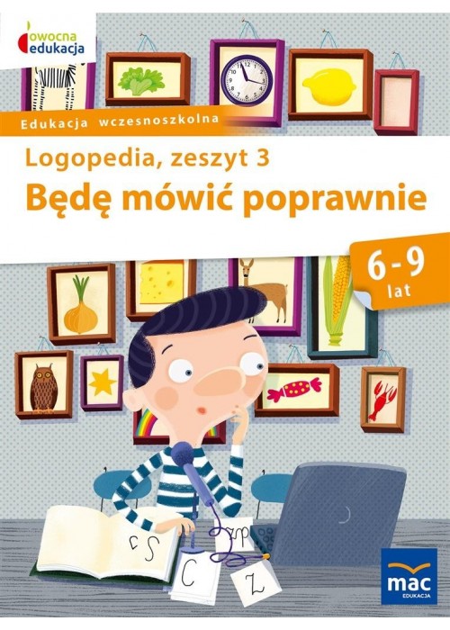 Owocna Edukacja. Będę mówić poprawnie z.3 MAC