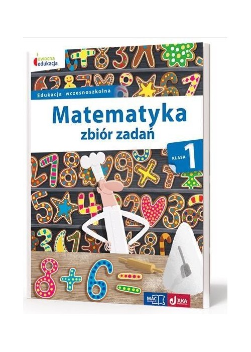 Owocna edukacja SP 1 Matematyka. Zbiór zadań MAC