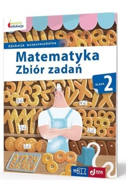 Owocna edukacja SP 2 Matematyka. Zbiór zadań MAC