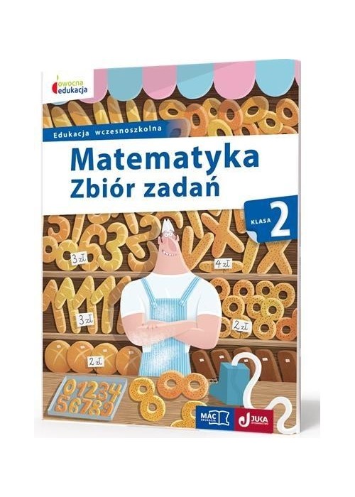 Owocna edukacja SP 2 Matematyka. Zbiór zadań MAC