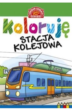 Koloruję. Stacja kolejowa