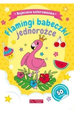 Flamingi, babeczki...Bajeczna kolorowanka