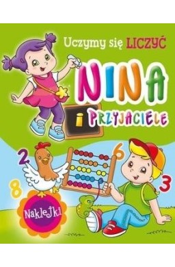 Nina i przyjaciele. Uczymy się liczyć