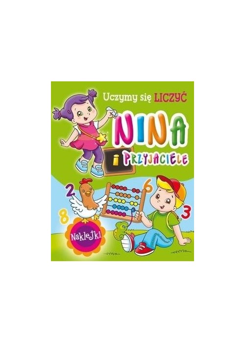 Nina i przyjaciele. Uczymy się liczyć