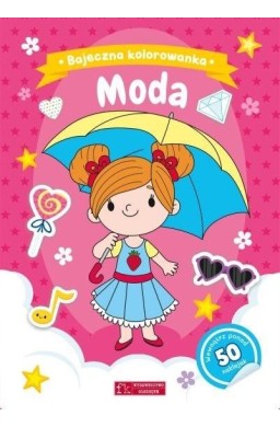 Moda. Bajeczna kolorowanka
