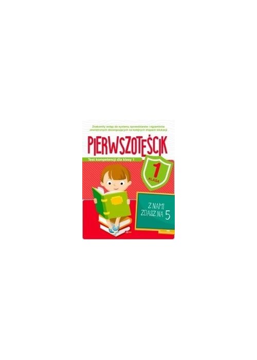 Test kompetencji dla klasy 1. Pierwszoteścik