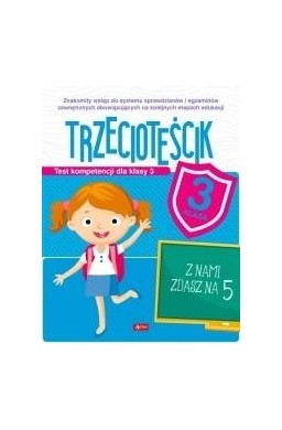 Test kompetencji dla klasy 3. Trzecioteścik