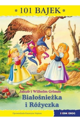 101 bajek. Białośnieżka i Różyczka