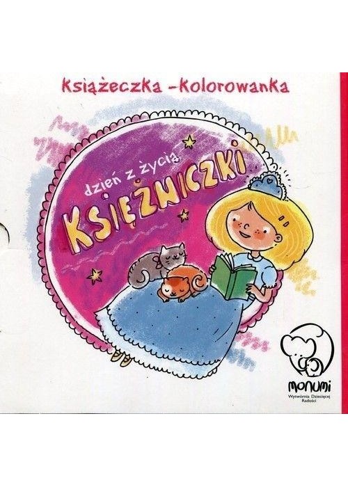 Książeczka-kolorowanka. Dzień z życia księżniczki