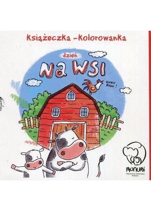 Książeczka-kolorowanka. Dzień na wsi