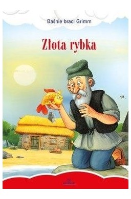 Baśnie braci Grimm. Złota rybka