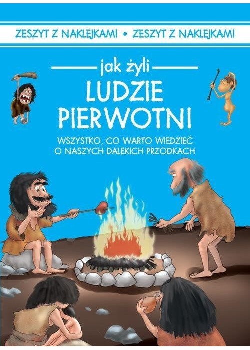 Jak żyli Ludzie Pierwotni