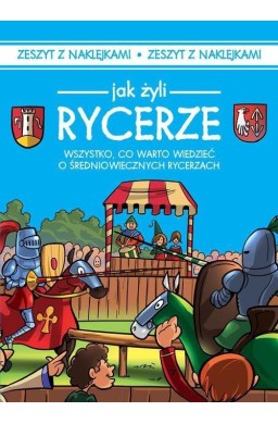 Jak żyli Rycerze