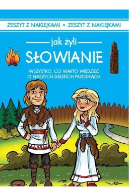 Jak żyli Słowianie