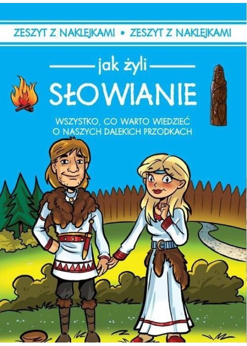 Jak żyli Słowianie