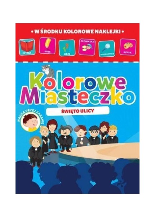 Kolorowe miasteczko cz.3 Święto ulicy