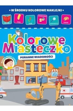 Kolorowe miasteczko cz.4. Poranne wiadomości