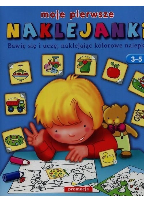Moje pierwsze naklejanki 3-5 lat
