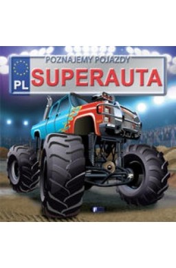 Poznajemy pojazdy. Superauta