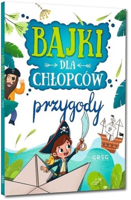 Bajki dla chłopców - przygody