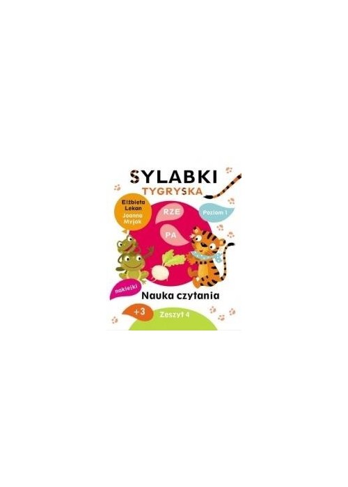 Sylabki Tygryska. Nauka czytania zeszyt 4