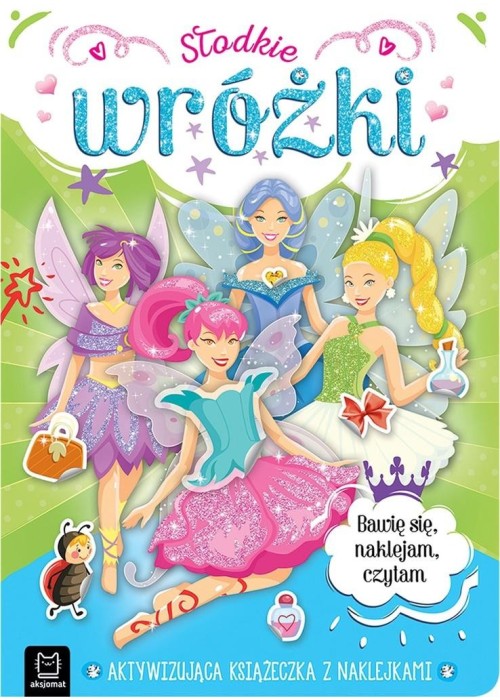 Słodkie wróżki. Aktywizująca książeczka