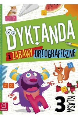 Dyktanda i zabawy ortograficzne kl. 3