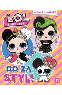 LOL Surprise! - Co za styl!