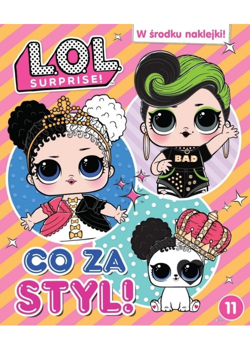 LOL Surprise! - Co za styl!