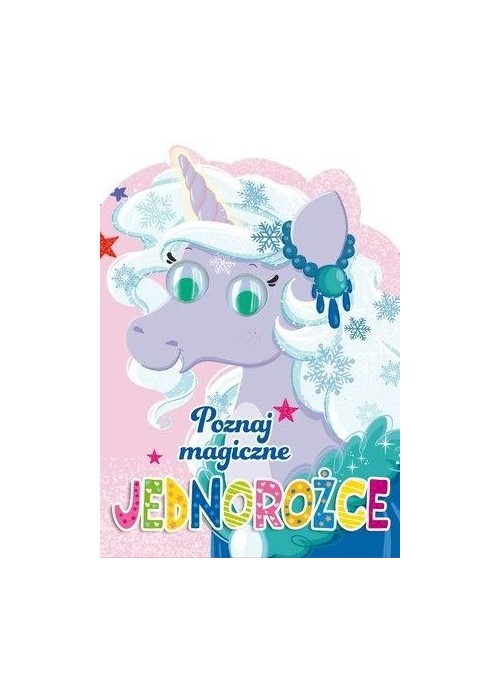 Poznaj magiczne jednorożce