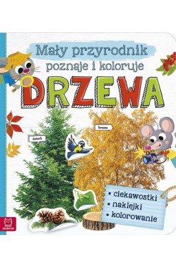 Mały przyrodnik poznaje i koloruje. Drzewa