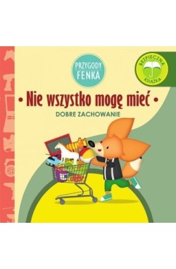 Przygody Fenka. Nie wszystko mogę mieć